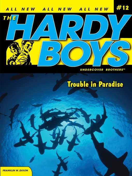 Title details for Trouble in Paradise by Franklin W. Dixon - Wait list